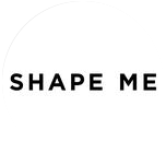 SHAPE ME